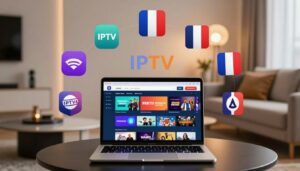 Quel est le meilleur IPTV pour la France ?